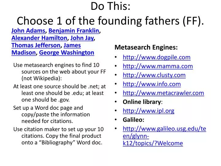 do this choose 1 of the founding fathers ff