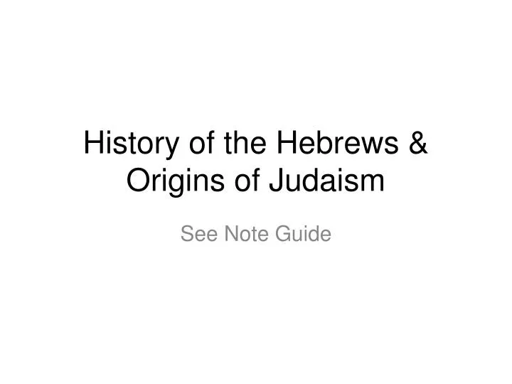 history of the hebrews origins of judaism
