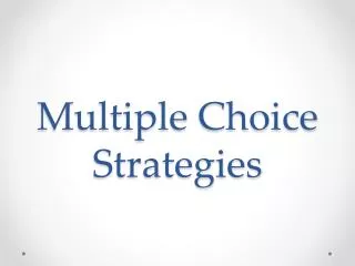 Multiple Choice Strategies