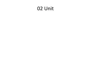 02 unit