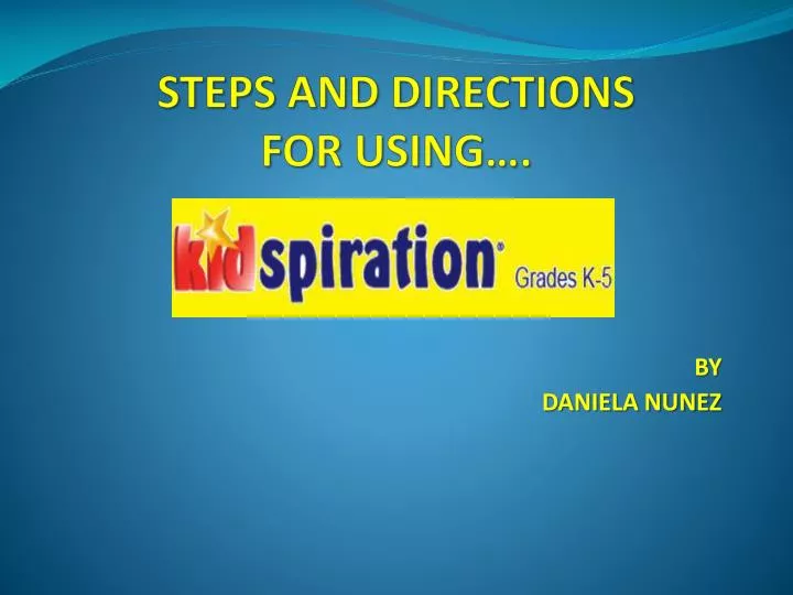 steps and directions for using
