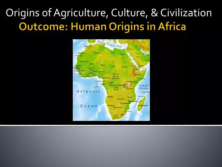origins of agriculture culture civilization
