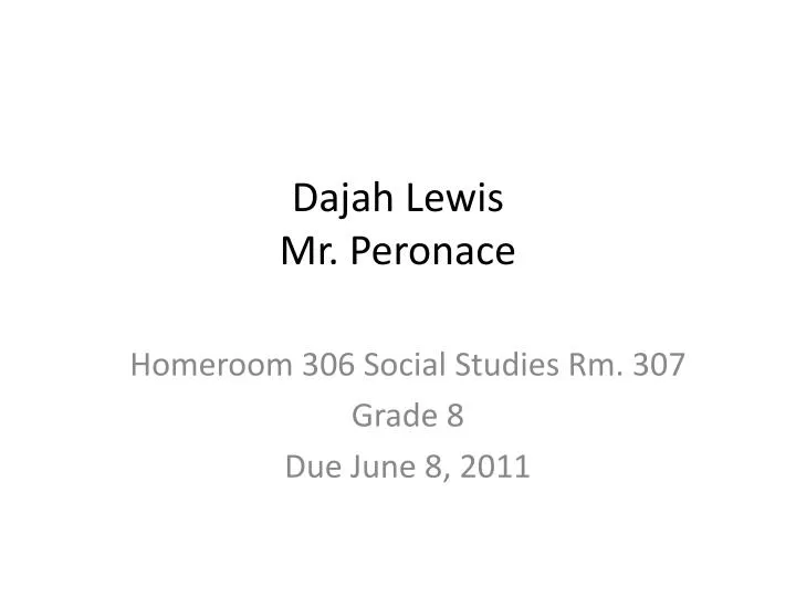 dajah lewis mr peronace