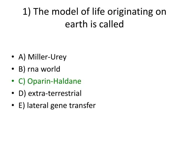 1 the model of life originating on earth is called