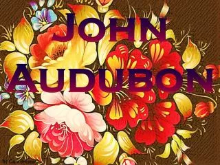 John Audubon