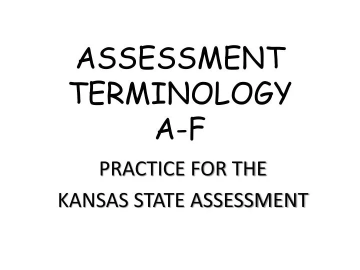 assessment terminology a f