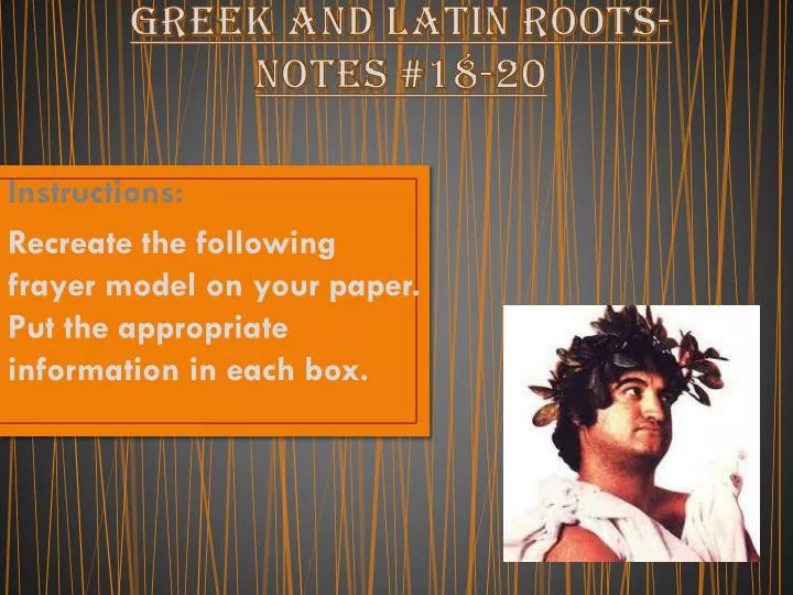 greek and latin roots notes 18 20