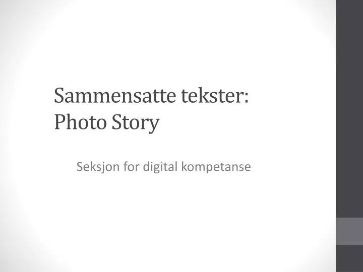 sammensatte tekster photo story