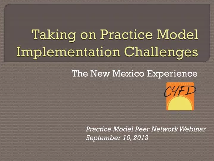 taking on practice model implementation challenges