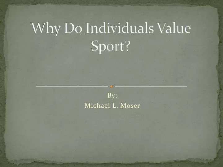 why do individuals value sport