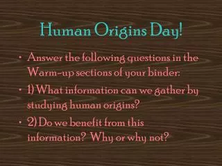 Human Origins Day!