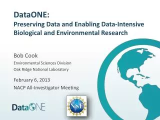 DataONE: Preserving Data and Enabling Data-Intensive Biological and Environmental Research