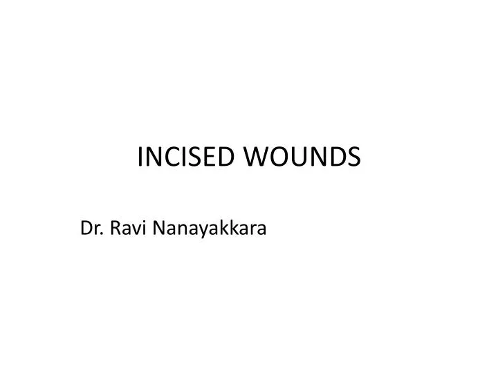 incised wounds