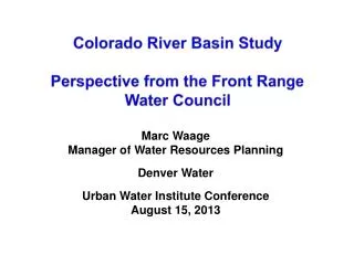 Colorado River Basin Study Perspective from the Front Range Water Council