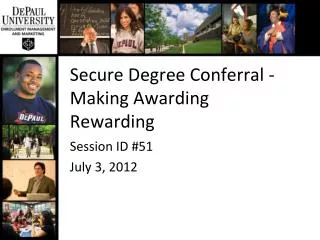 Secure Degree Conferral - Making Awarding Rewarding