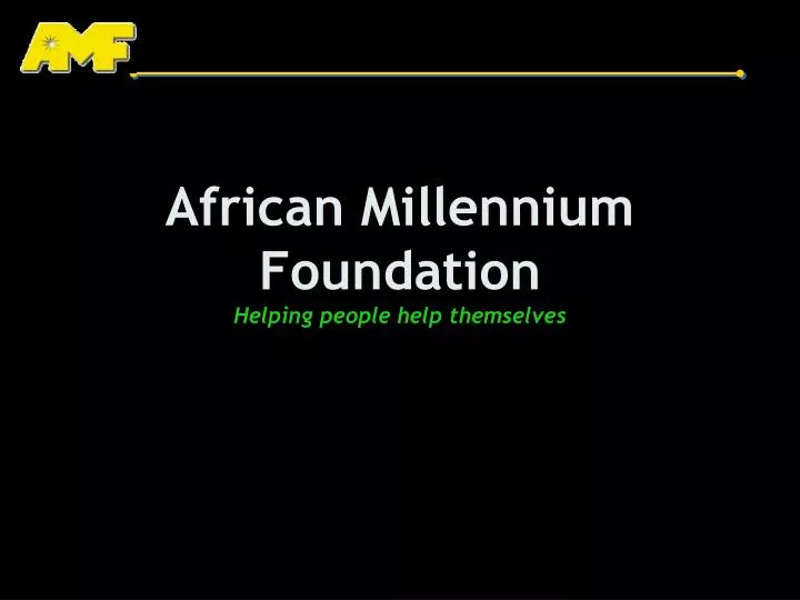 african millennium foundation helping people help themselves