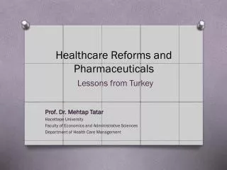 Healthcare Reforms and Pharmaceuticals Lessons from Turkey