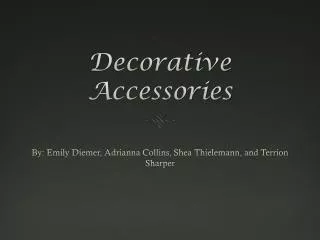 Decorative Accessories