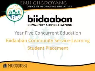 Year Five Concurrent Education Biidaaban Community Service-Learning Student Placement