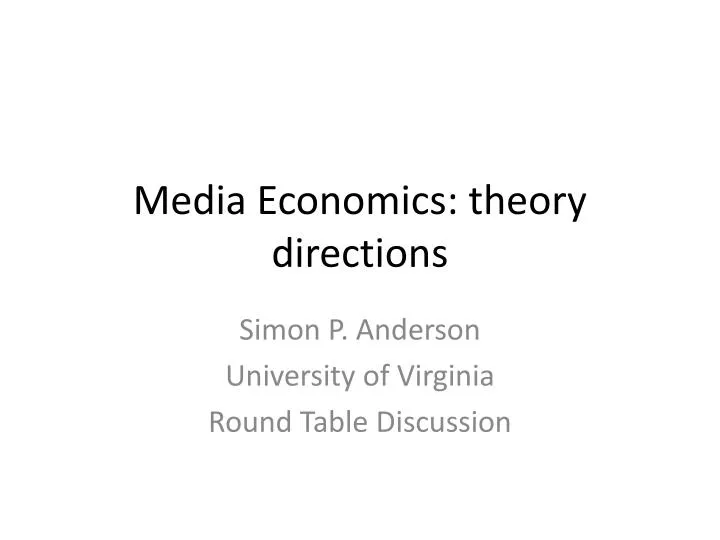 media economics theory directions