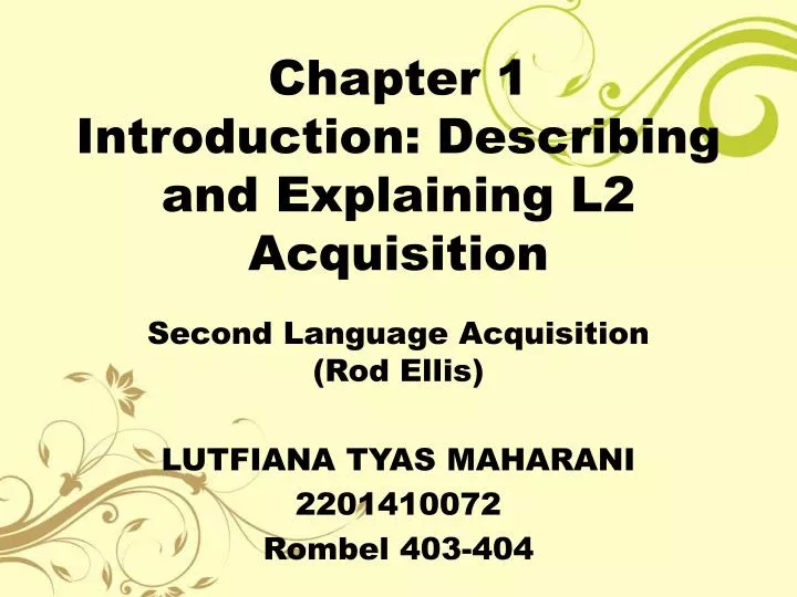 chapter 1 introduction describing and explaining l2 acquisition