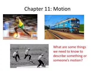 Chapter 11: Motion