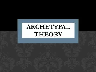 Archetypal Theory
