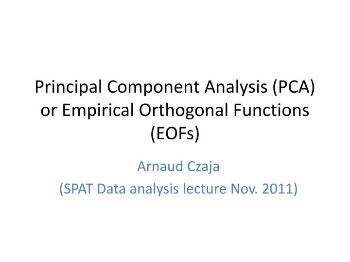 principal component analysis pca or empirical orthogonal functions eofs