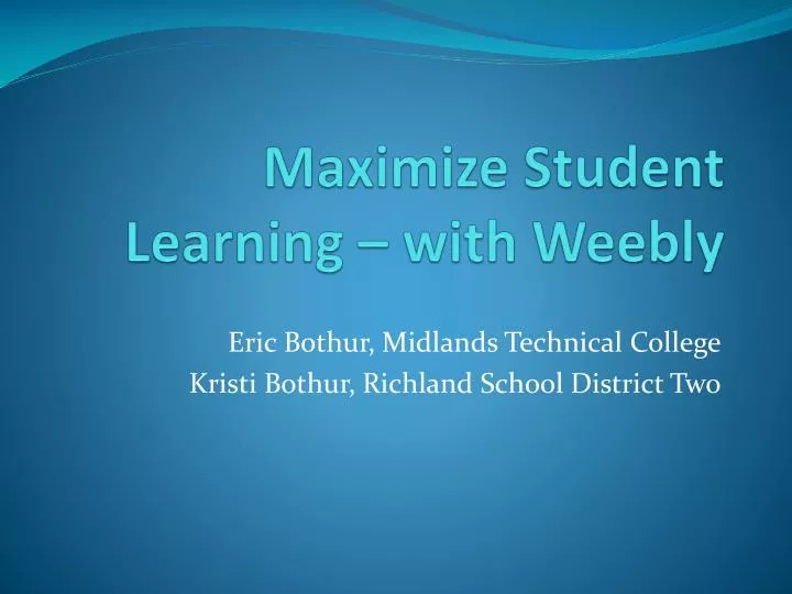 maximize student learning with weebly