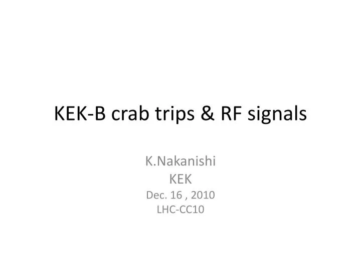kek b crab trips rf signals