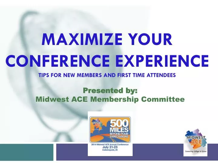 maximize your conference experience tips for new members and first time attendees