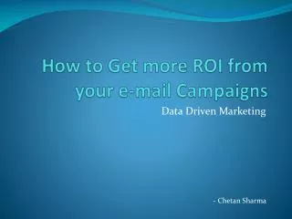 How to Get more ROI from your e-mail Campaigns