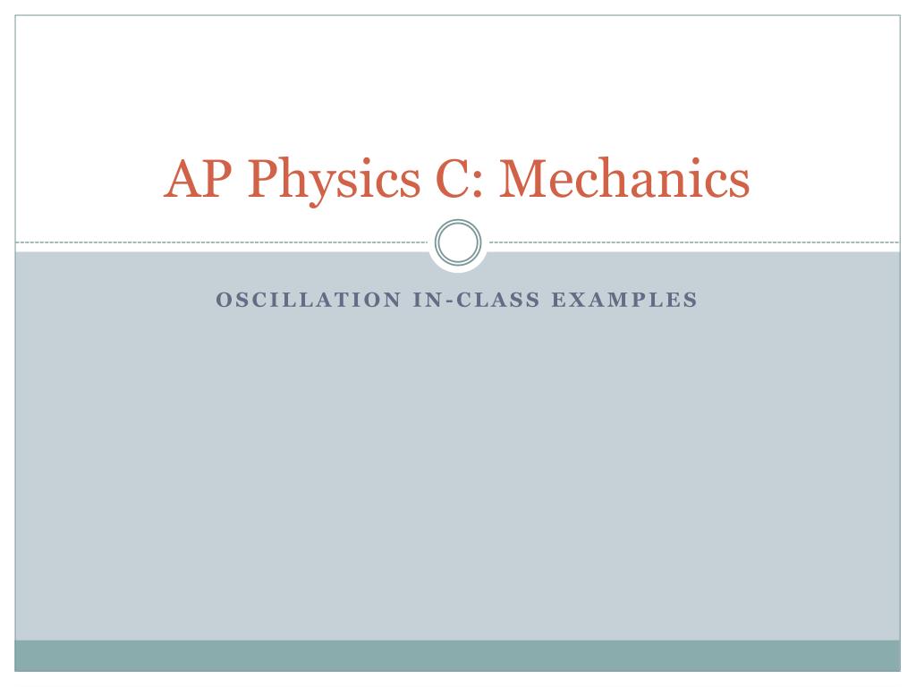 PPT - AP Physics C: Mechanics PowerPoint Presentation, free download ...