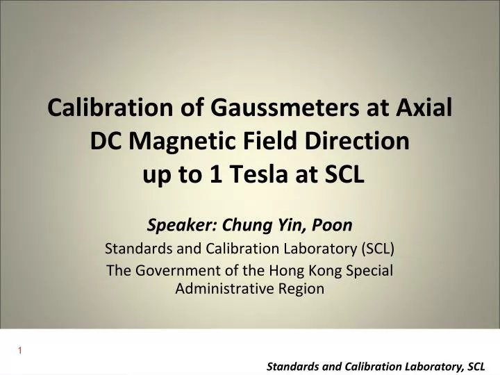 calibration of gaussmeters at axial dc magnetic field direction up to 1 tesla at scl