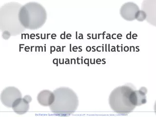mesure de la surface de fermi par les oscillations quantiques