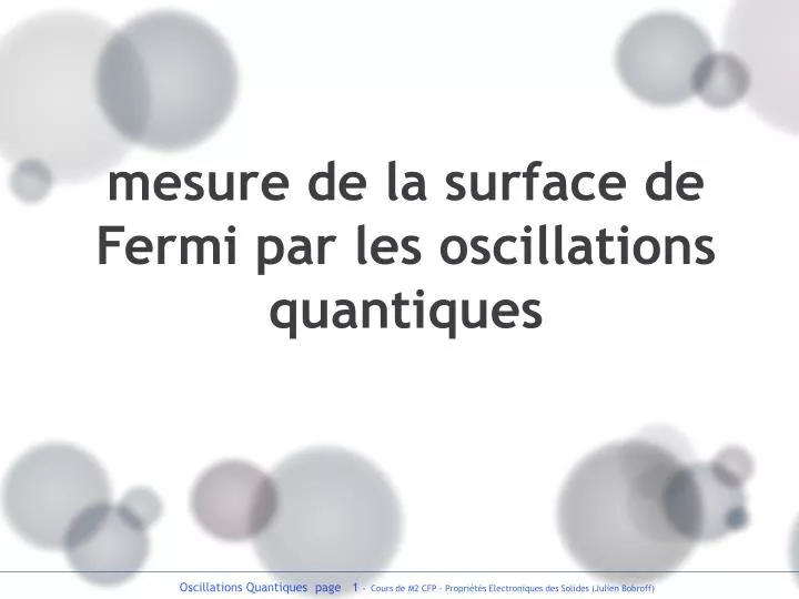 mesure de la surface de fermi par les oscillations quantiques
