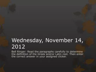 Wednesday, November 14, 2012