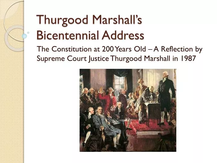 thurgood marshall s bicentennial address