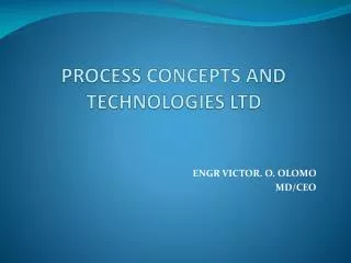 PROCESS CONCEPTS AND TECHNOLOGIES LTD