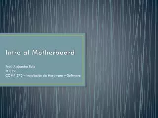 Intro al Motherboard