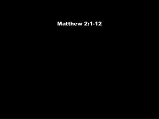 Matthew 2:1-12