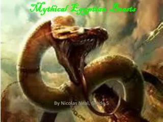 Mythical Egyptian Beasts