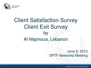 Client Satisfaction Survey Client Exit Survey by Al Majmoua , Lebanon