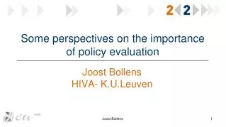 Some perspectives on the importance of policy evaluation