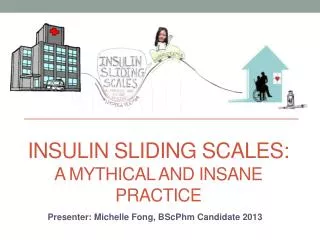 Insulin sliding scales: A mythical and INSANE PRACTICE