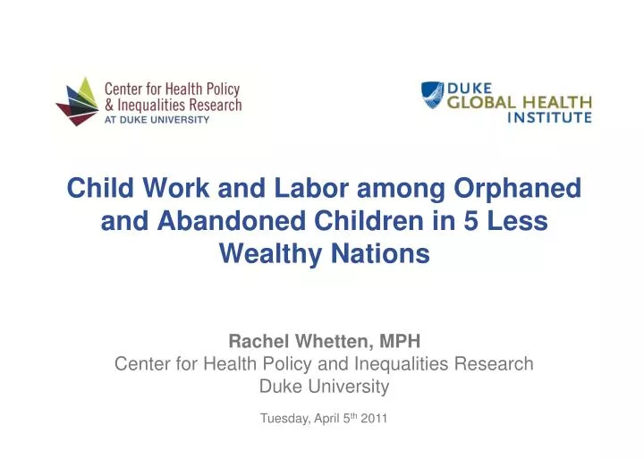 child work and labor among orphaned and abandoned children in 5 less wealthy nations