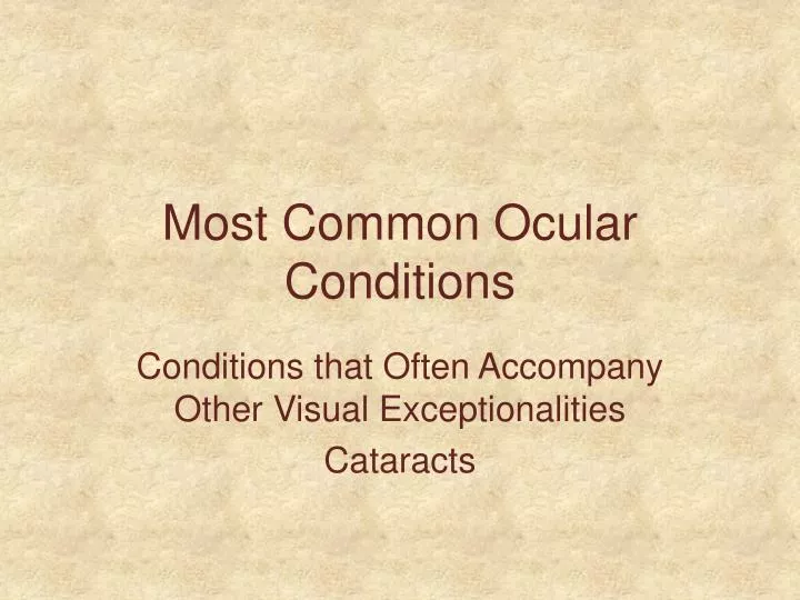 most common ocular conditions