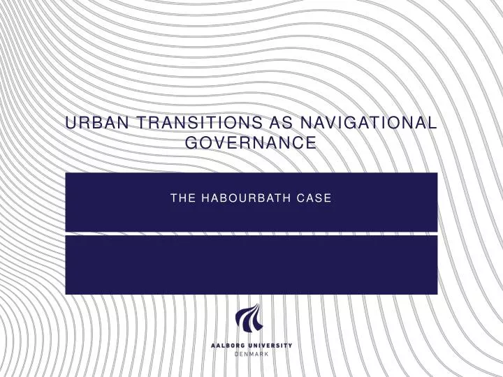 urban transitions as navigational governance