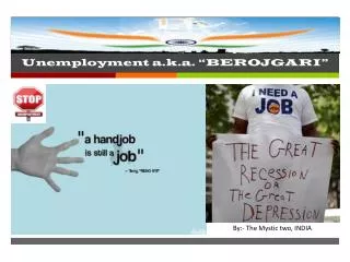 Unemployment a.k.a. “BEROJGARI”