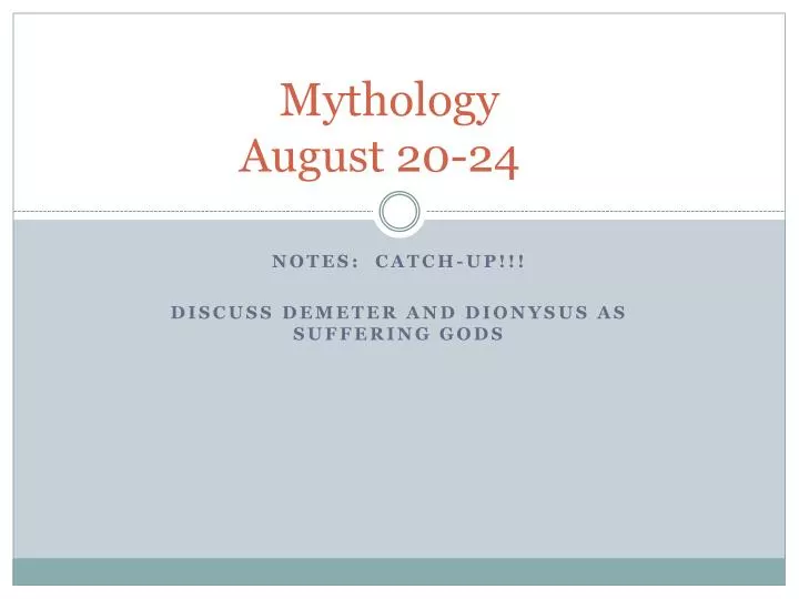 mythology august 20 24